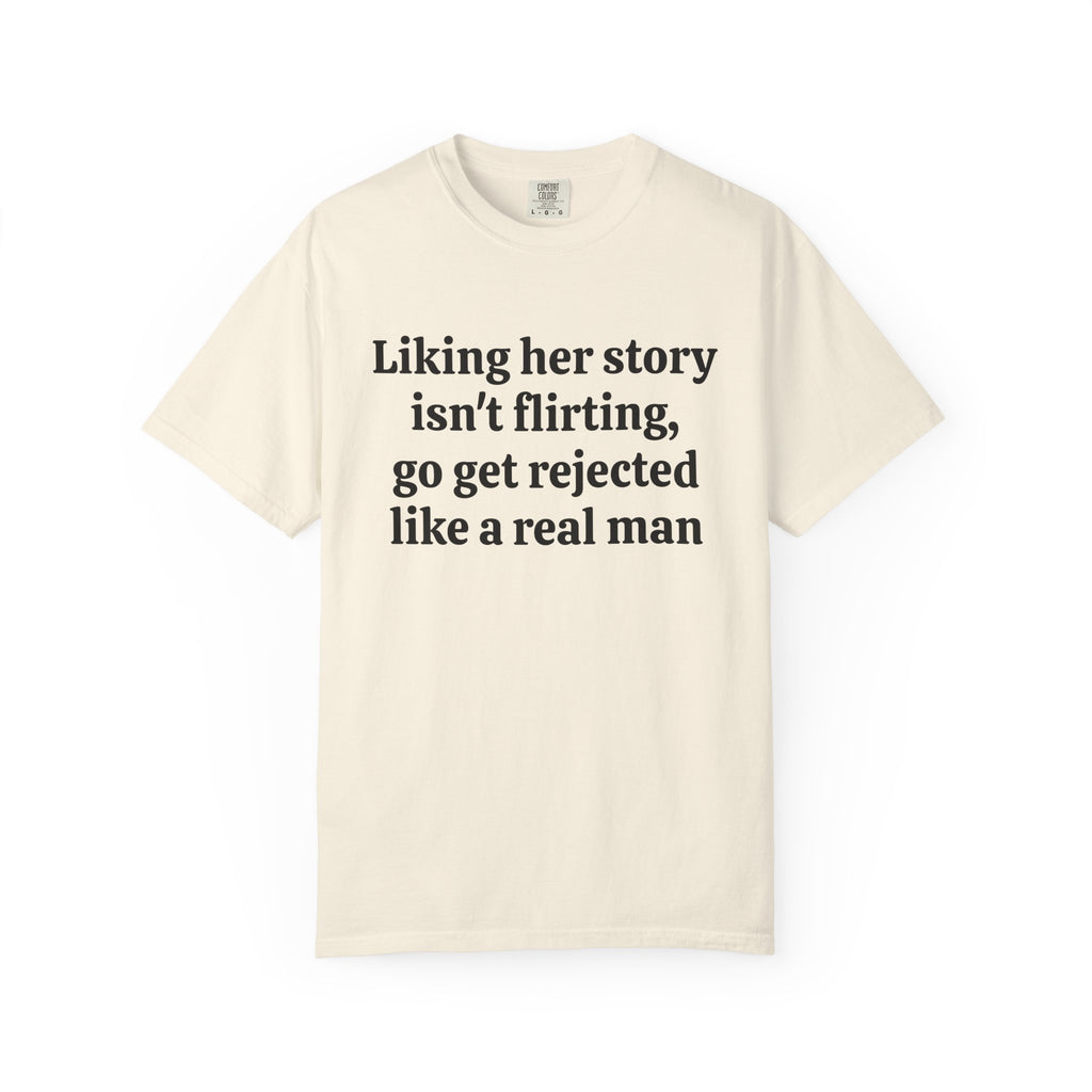 Ivory Rejected Like A Real Man tee with black serif text, front view
