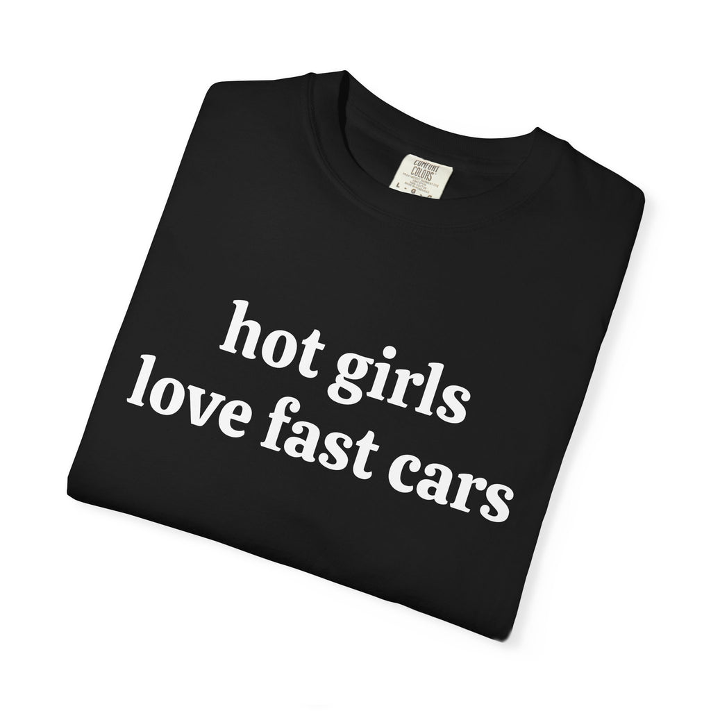 Black Hot Girls Love Fast Cars tee folded, close-up of white print