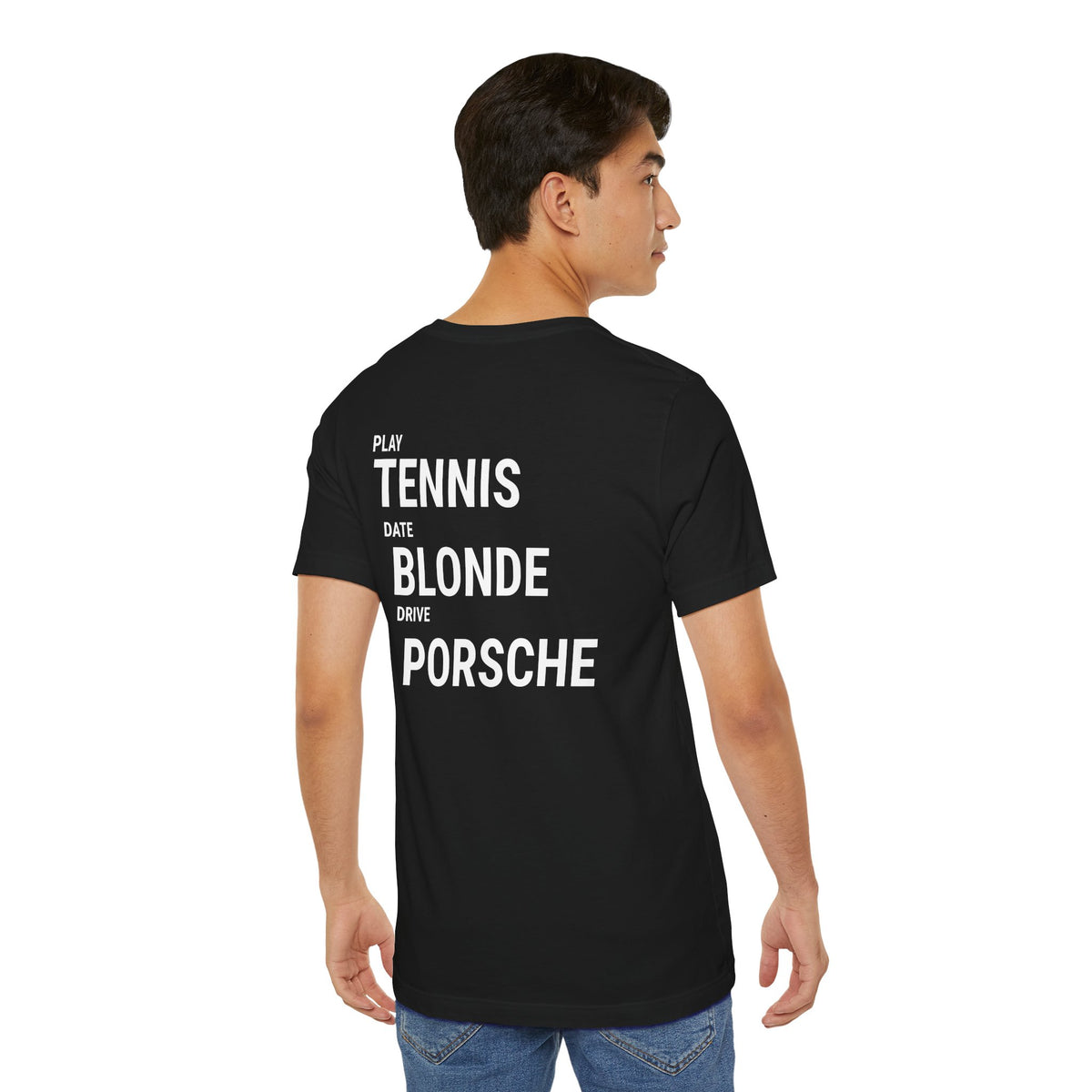 Tennis Blonde Porsche Tee — Play Tennis, Date Blonde, Drive Porsche