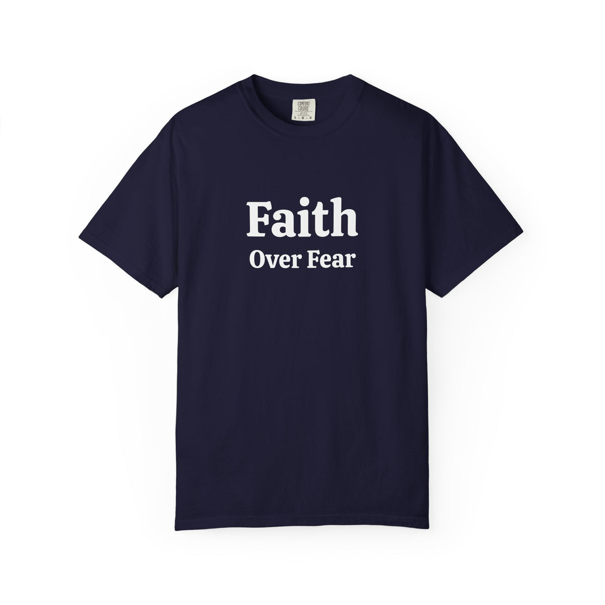 True Navy Faith Over Fear tee with white serif text, front view