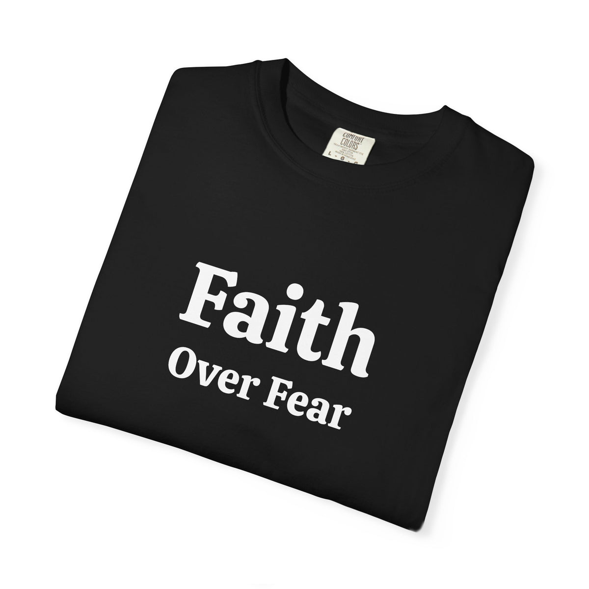 Black Faith Over Fear tee folded, close-up of white print