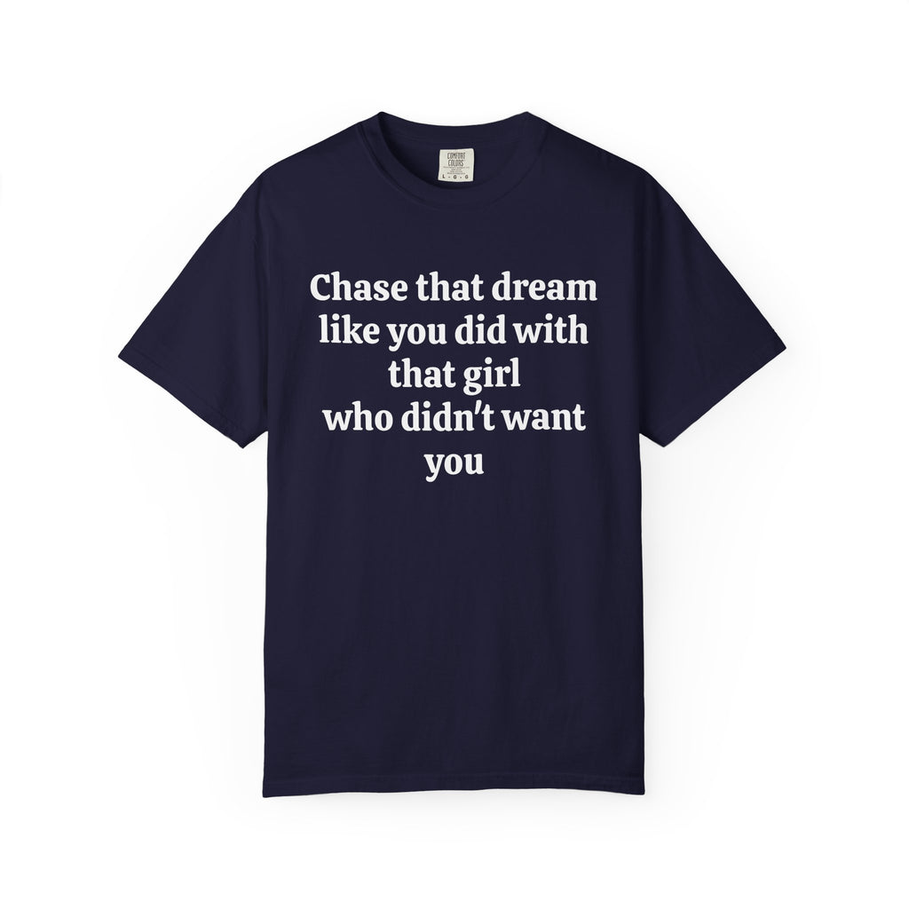 True Navy Chase That Dream tee with white serif text, front view