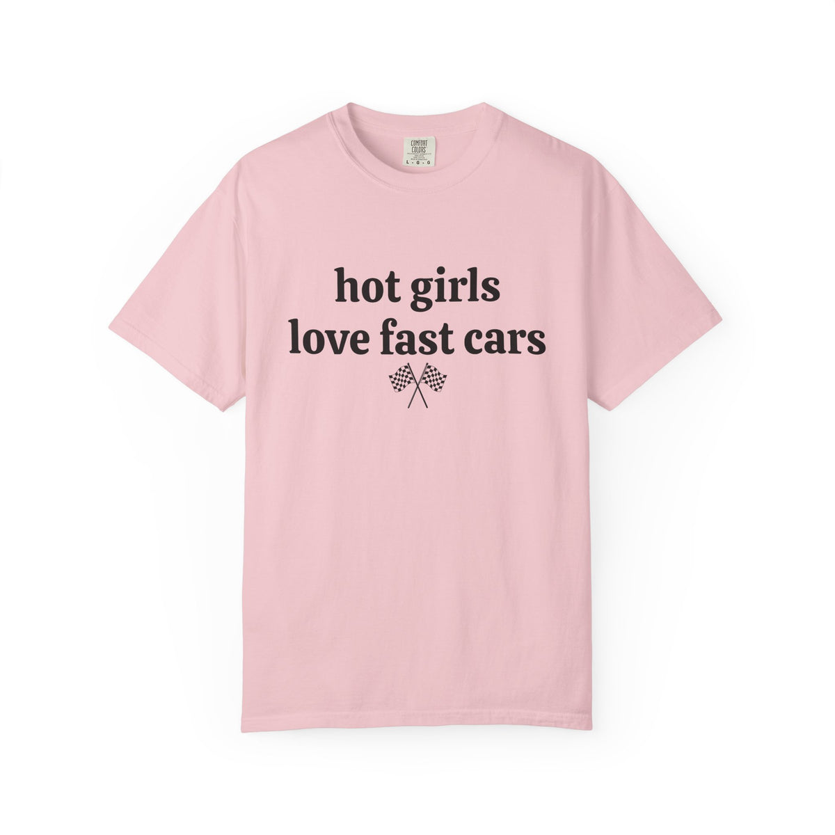 Blossom pink Hot Girls Love Fast Cars tee with black serif text and checkered flags, front view