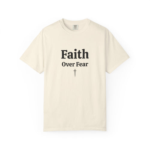 Ivory Faith Over Fear tee with black serif text and small cross, front view
